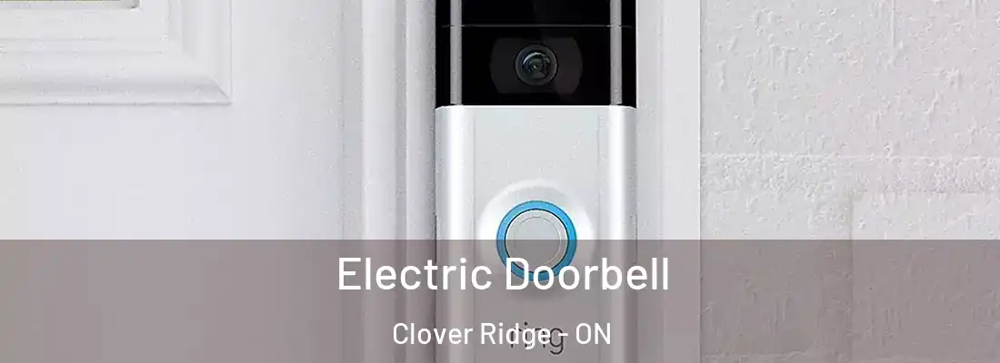  Electric Doorbell Clover Ridge - ON