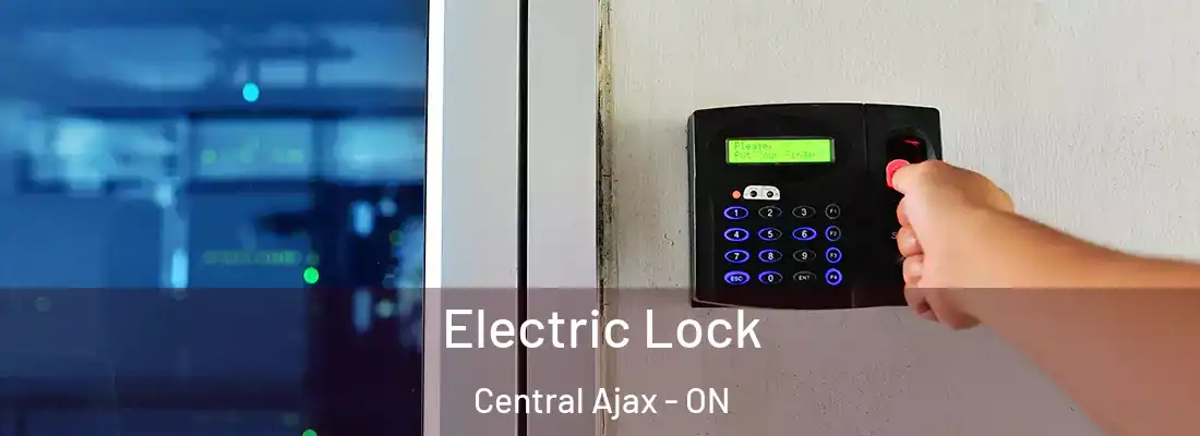  Electric Lock Central Ajax - ON