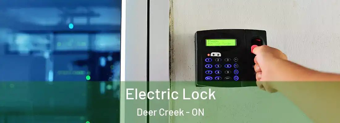  Electric Lock Deer Creek - ON