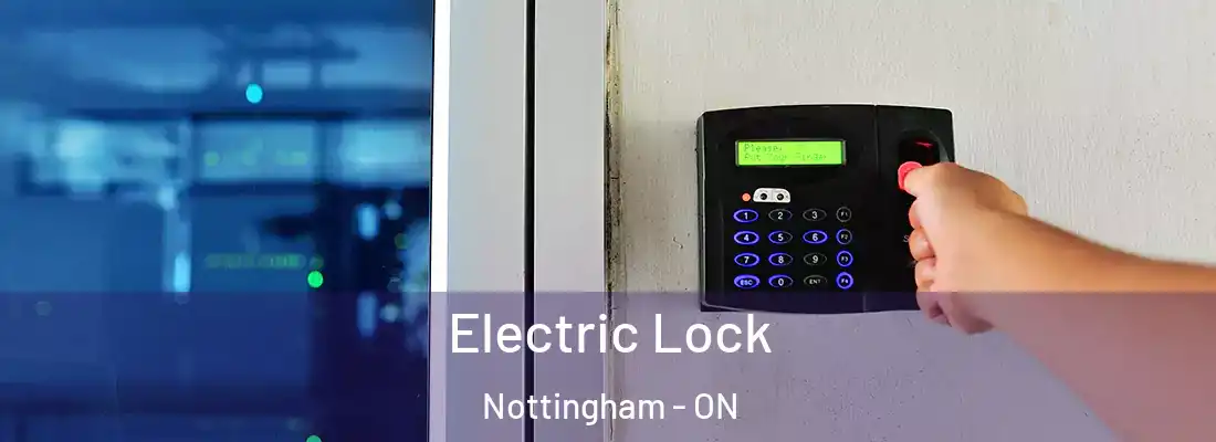  Electric Lock Nottingham - ON
