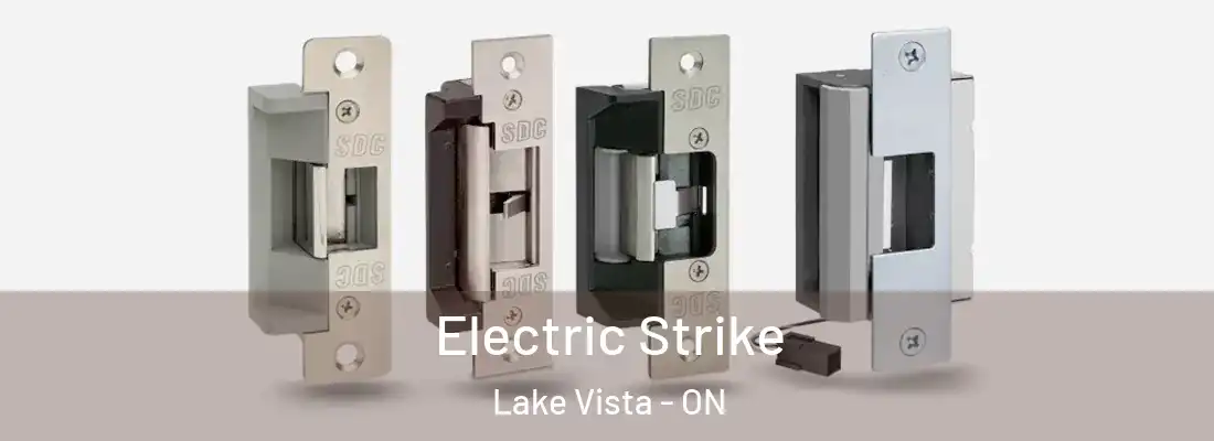  Electric Strike Lake Vista - ON