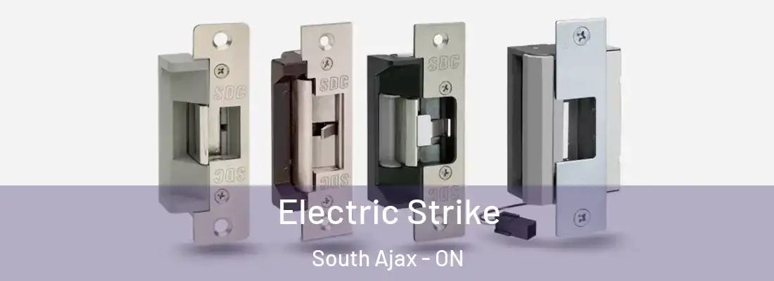  Electric Strike South Ajax - ON