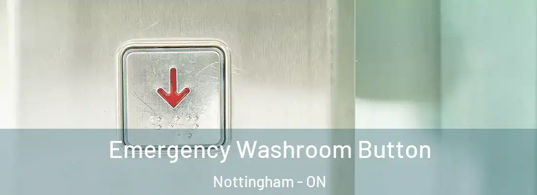  Emergency Washroom Button Nottingham - ON