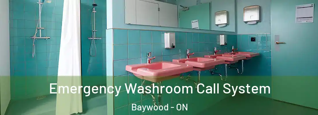  Emergency Washroom Call System Baywood - ON
