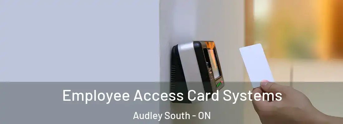  Employee Access Card Systems Audley South - ON