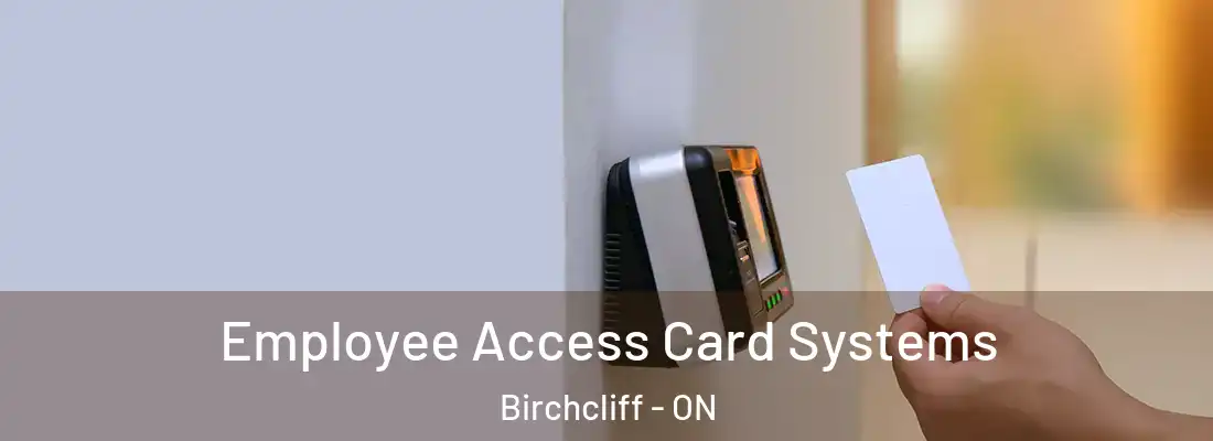  Employee Access Card Systems Birchcliff - ON