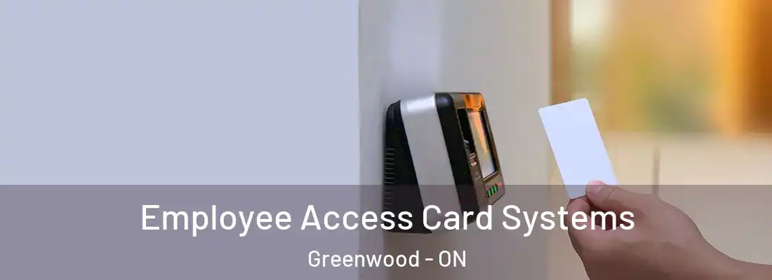  Employee Access Card Systems Greenwood - ON