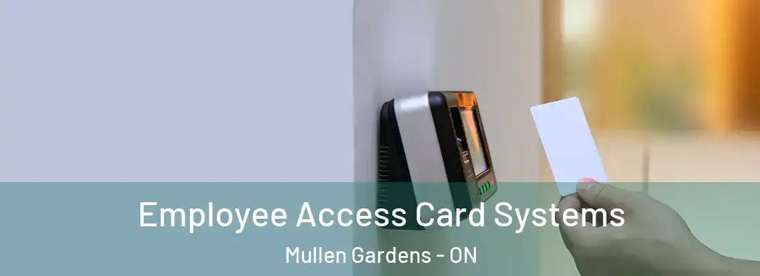  Employee Access Card Systems Mullen Gardens - ON