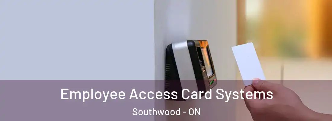  Employee Access Card Systems Southwood - ON