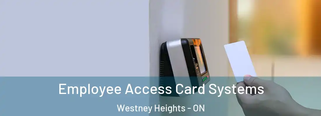  Employee Access Card Systems Westney Heights - ON