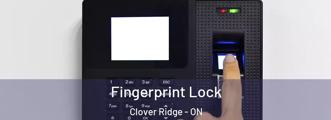  Fingerprint Lock Clover Ridge - ON