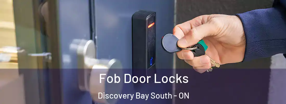  Fob Door Locks Discovery Bay South - ON