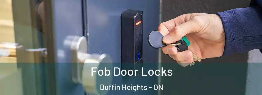 Fob Door Locks Duffin Heights - ON