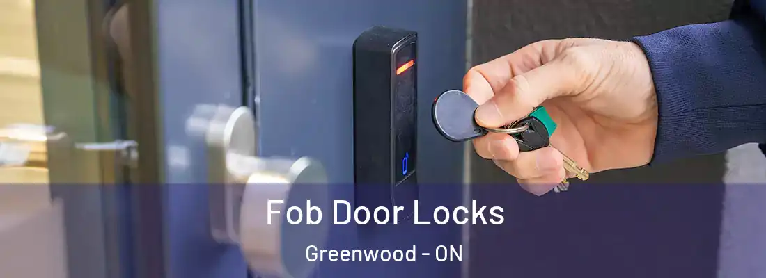  Fob Door Locks Greenwood - ON