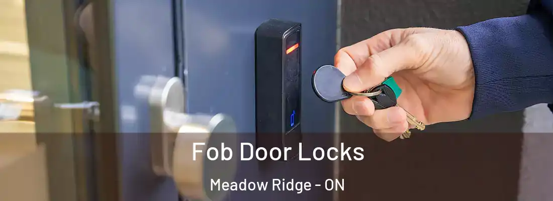  Fob Door Locks Meadow Ridge - ON