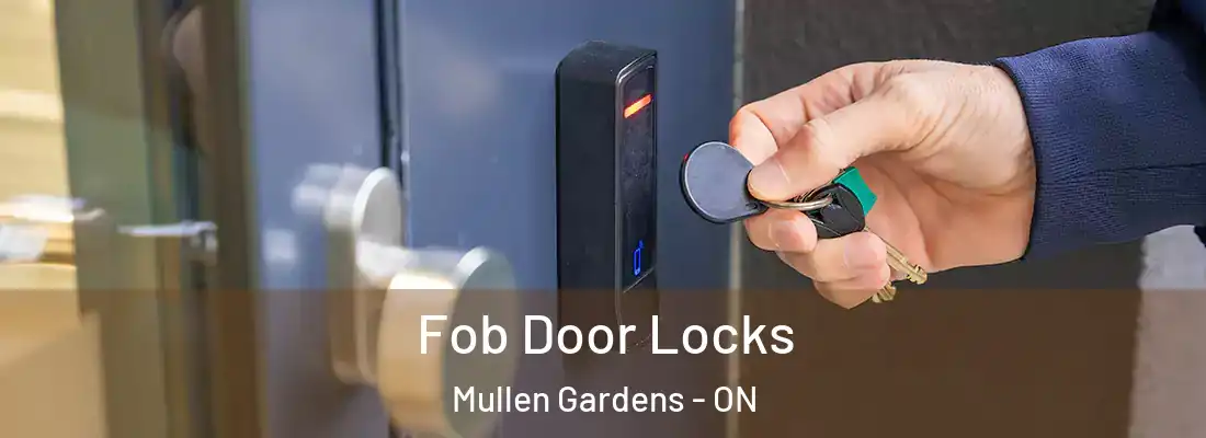  Fob Door Locks Mullen Gardens - ON