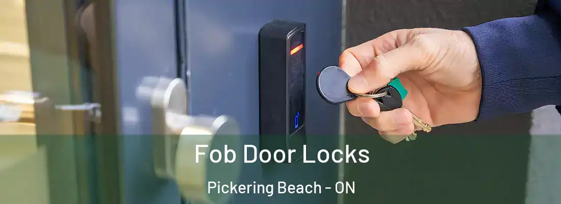  Fob Door Locks Pickering Beach - ON