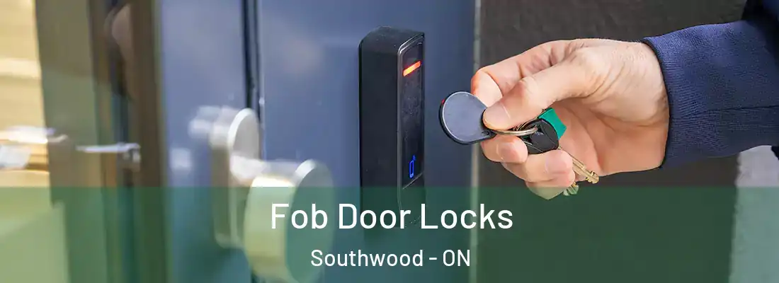  Fob Door Locks Southwood - ON