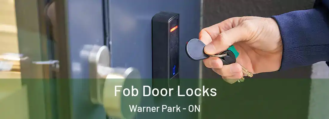  Fob Door Locks Warner Park - ON