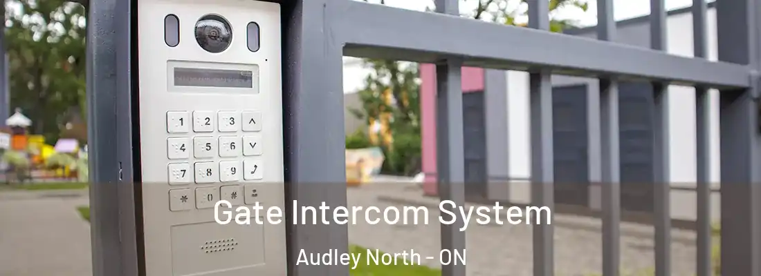  Gate Intercom System Audley North - ON