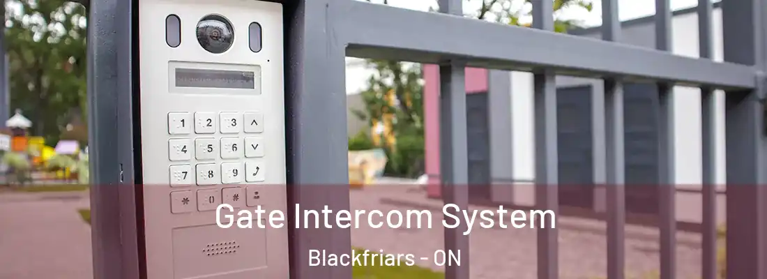  Gate Intercom System Blackfriars - ON