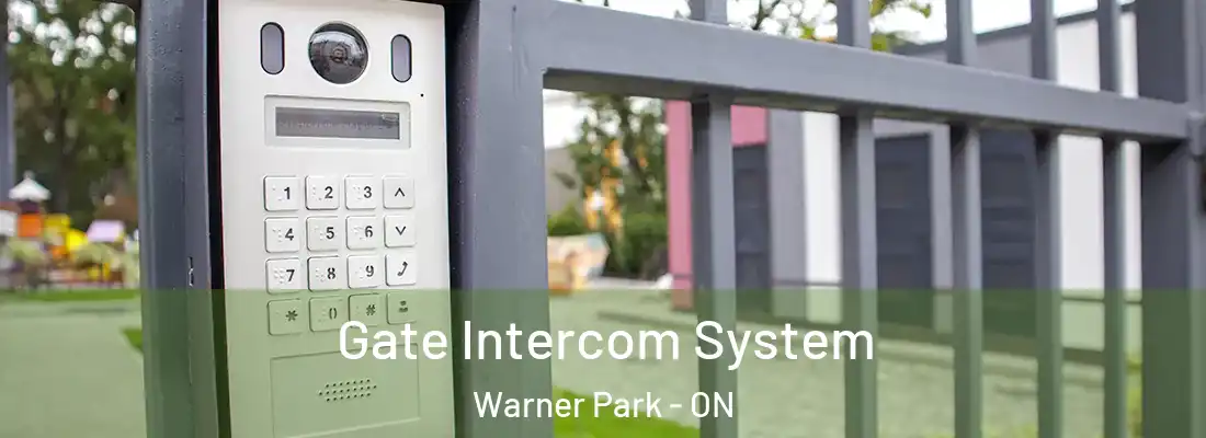  Gate Intercom System Warner Park - ON