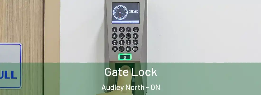  Gate Lock Audley North - ON