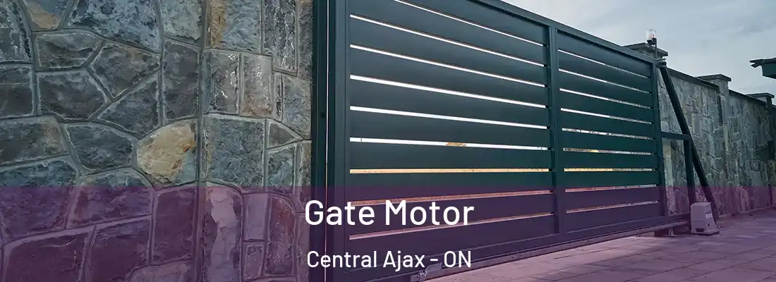  Gate Motor Central Ajax - ON