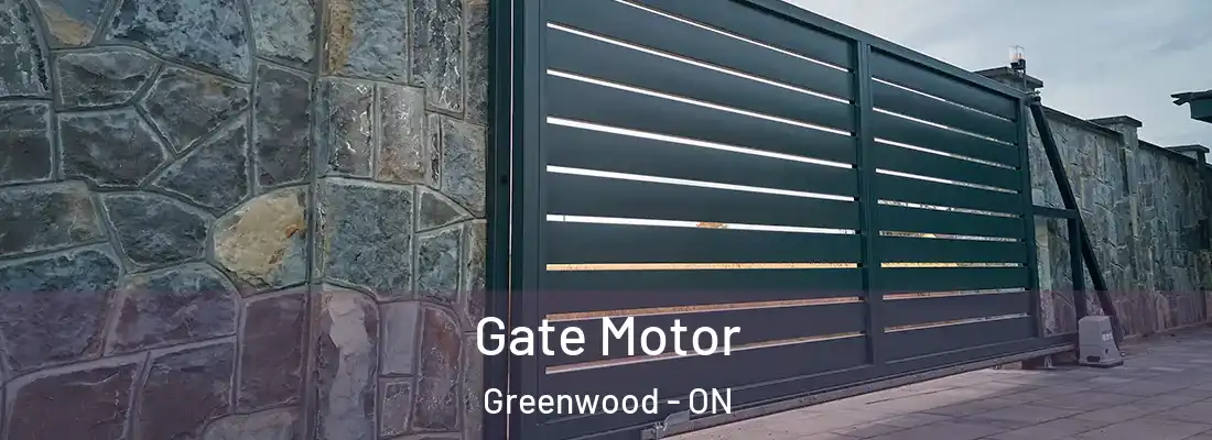 Gate Motor Greenwood - ON