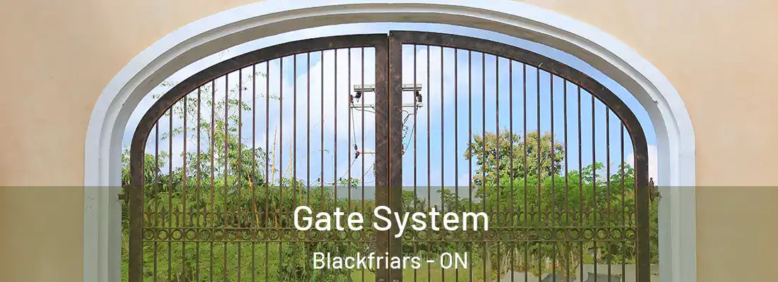  Gate System Blackfriars - ON