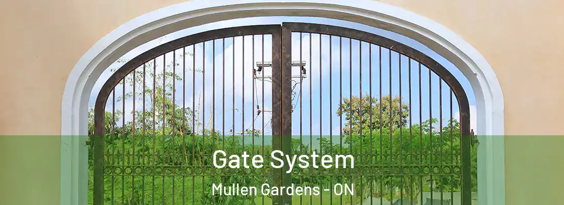  Gate System Mullen Gardens - ON