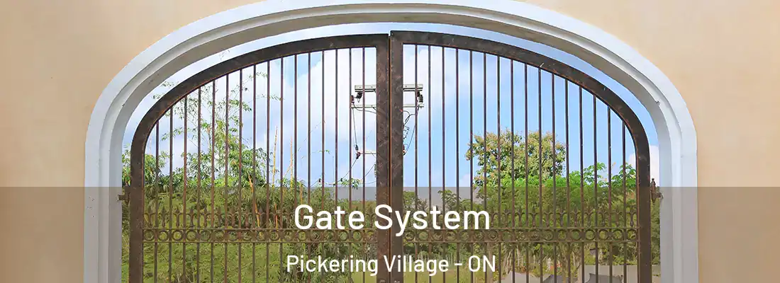  Gate System Pickering Village - ON