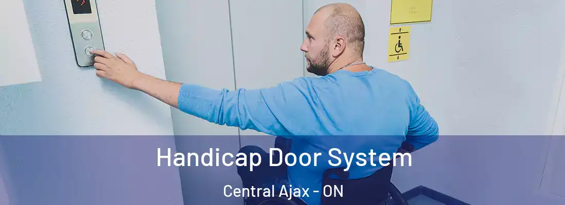  Handicap Door System Central Ajax - ON