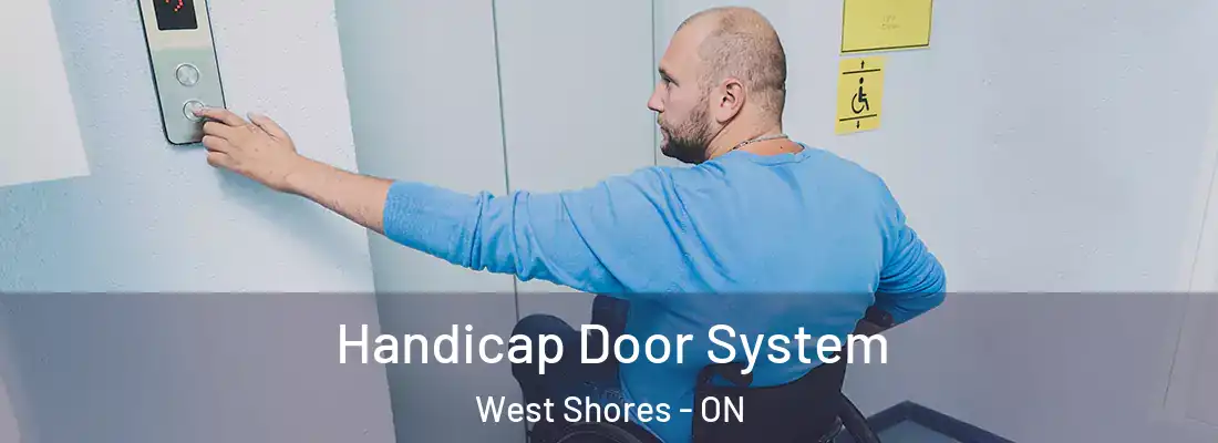 Handicap Door System West Shores - ON