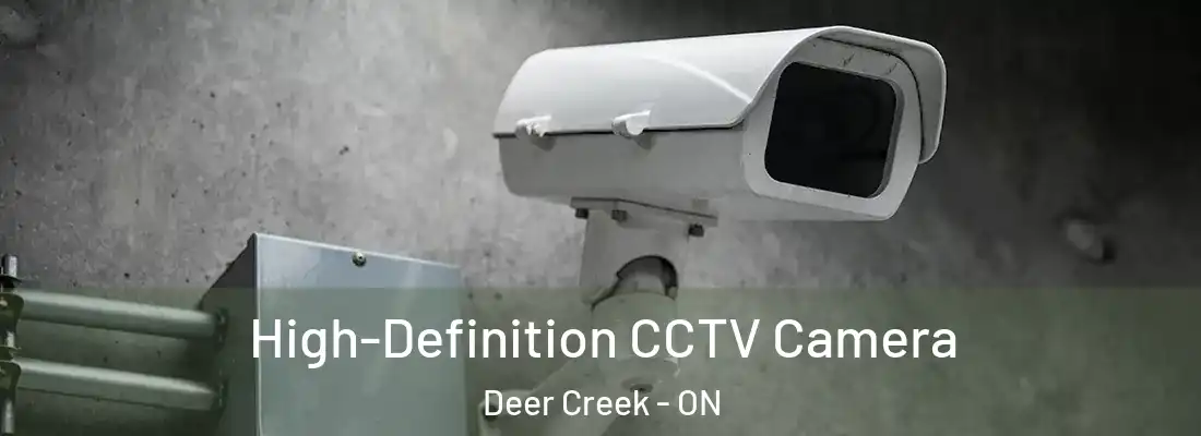  High-Definition CCTV Camera Deer Creek - ON