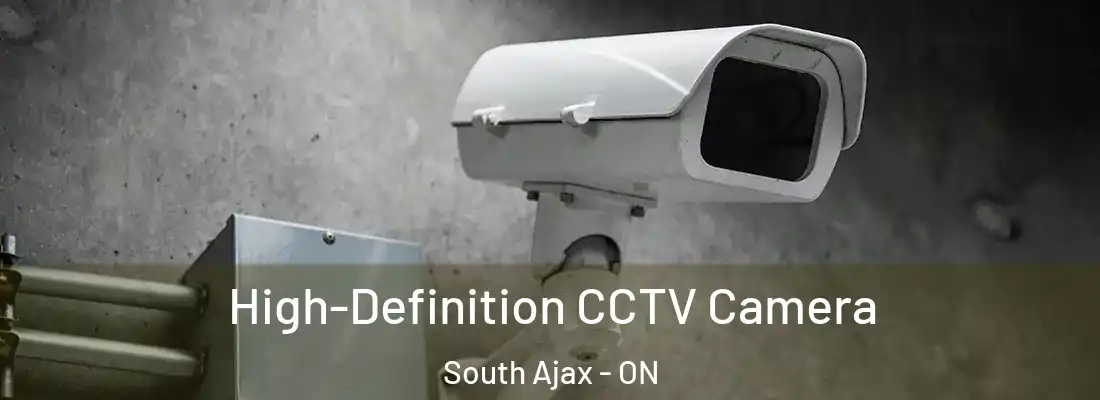  High-Definition CCTV Camera South Ajax - ON
