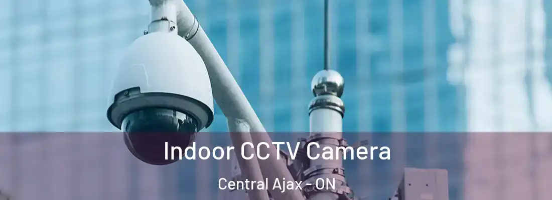 Indoor CCTV Camera Central Ajax - ON