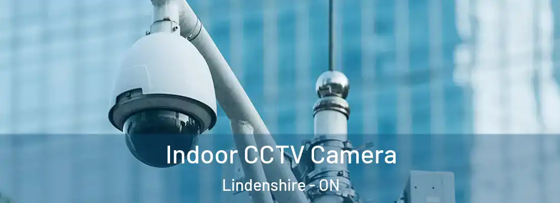  Indoor CCTV Camera Lindenshire - ON