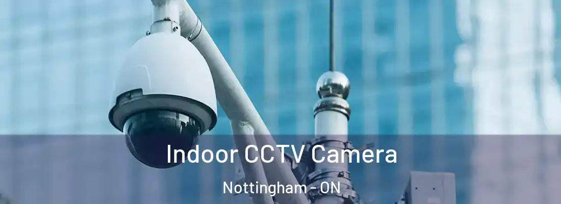  Indoor CCTV Camera Nottingham - ON