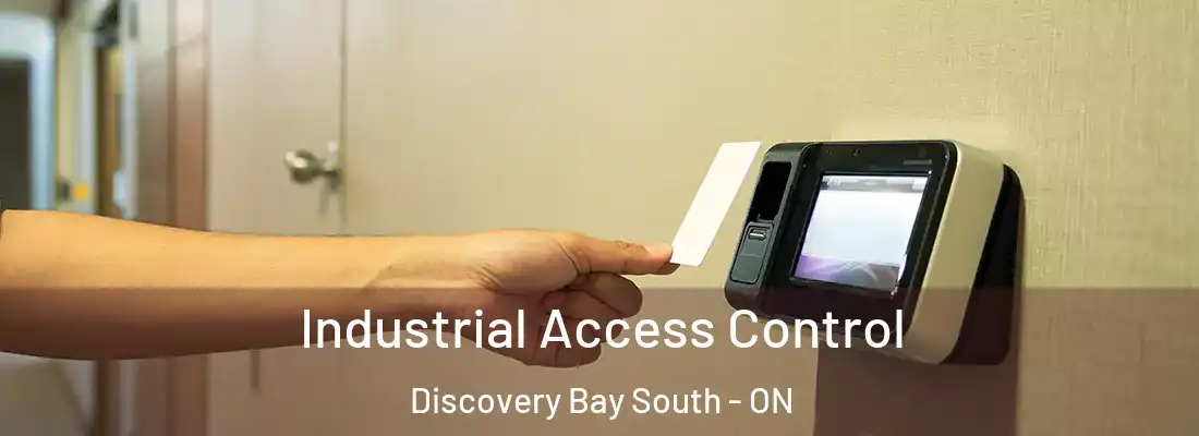  Industrial Access Control Discovery Bay South - ON