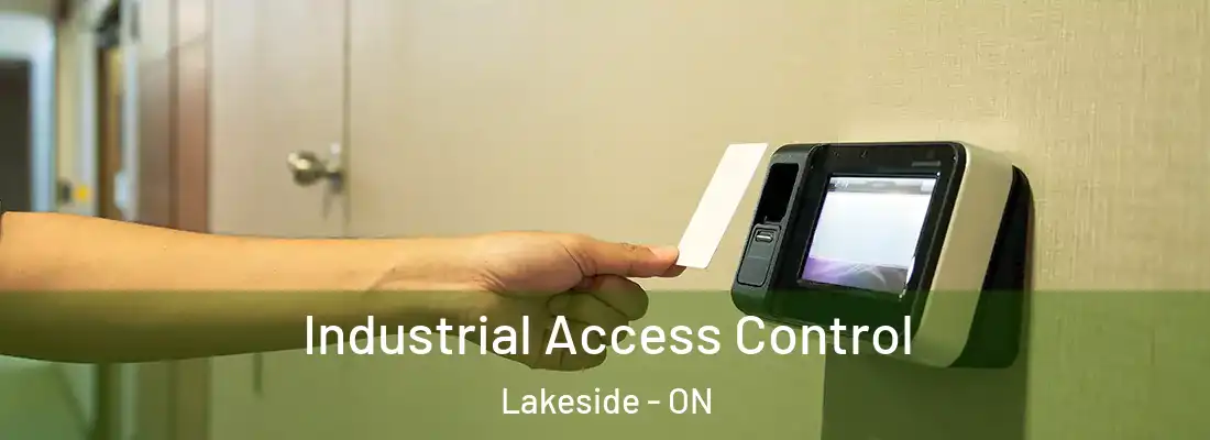  Industrial Access Control Lakeside - ON