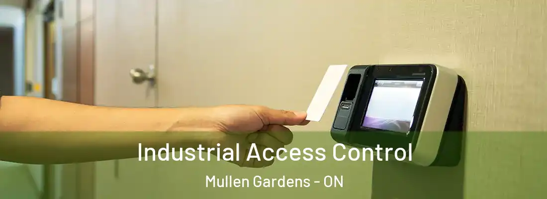  Industrial Access Control Mullen Gardens - ON