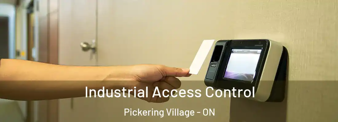  Industrial Access Control Pickering Village - ON