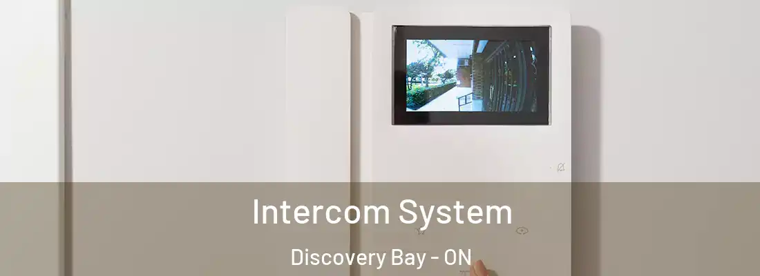  Intercom System Discovery Bay - ON