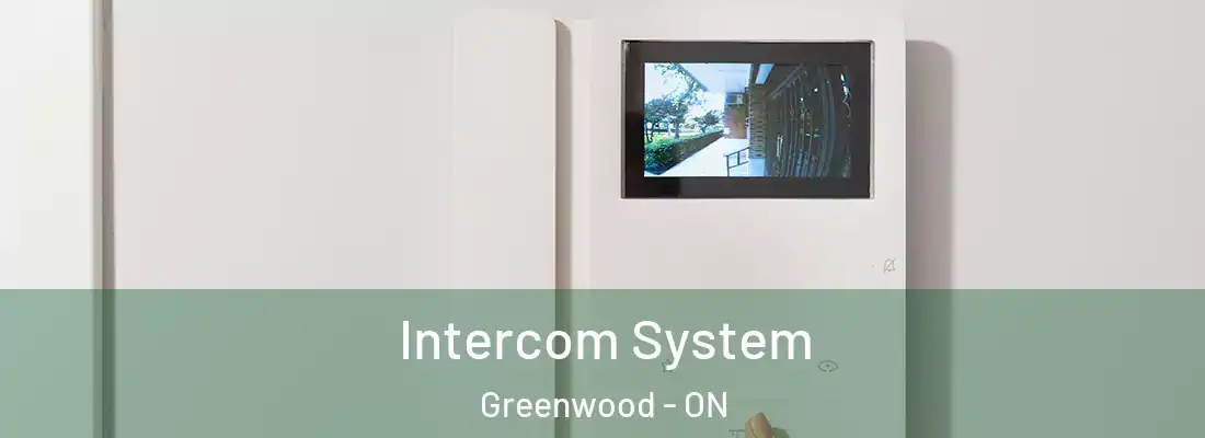  Intercom System Greenwood - ON