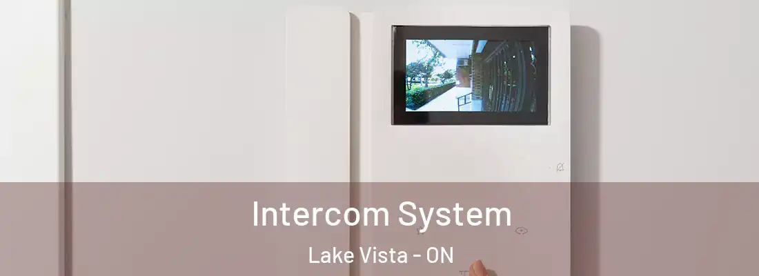  Intercom System Lake Vista - ON