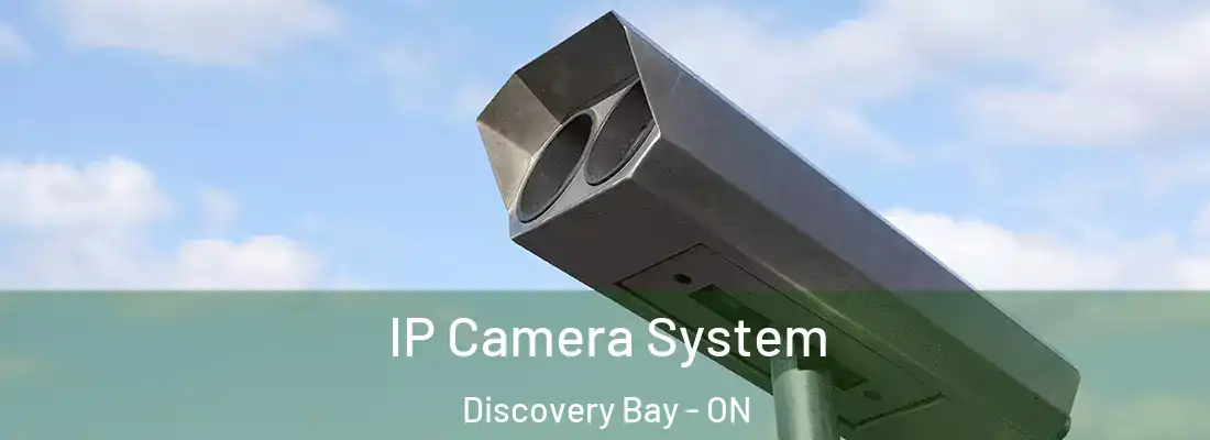  IP Camera System Discovery Bay - ON
