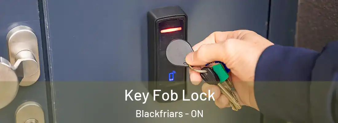  Key Fob Lock Blackfriars - ON