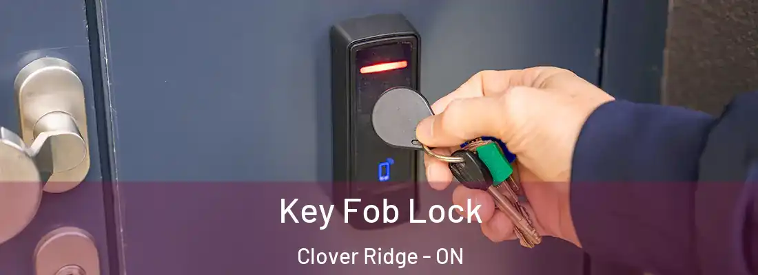  Key Fob Lock Clover Ridge - ON