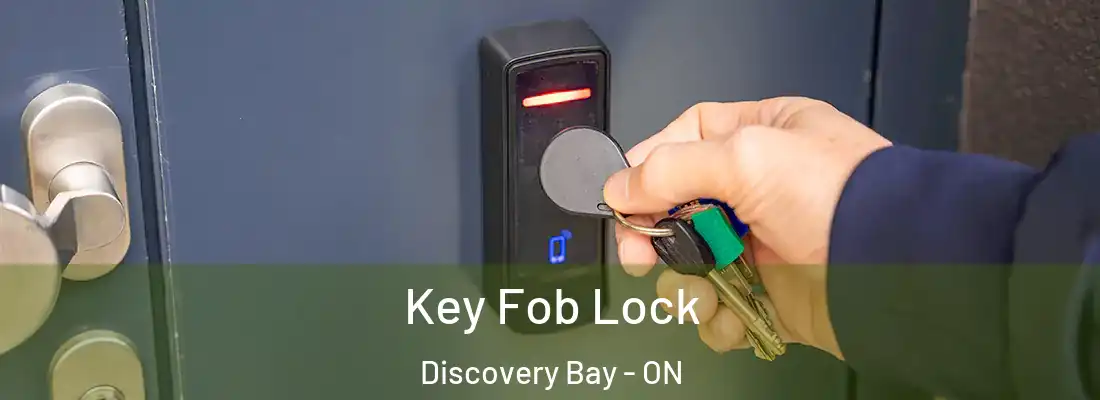  Key Fob Lock Discovery Bay - ON